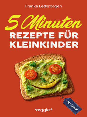 cover image of 5-Minuten-Rezepte für Kleinkinder ab 1 Jahr